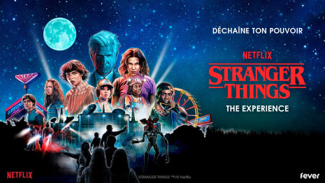 L'expérience Strangers Things pour Netflix - © Fever